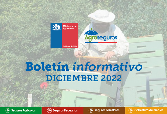 ¡LEA NUESTRO BOLETÍN INFORMATIVO DICIEMBRE 2022! Infórmate sobre las últimas novedades de los seguros silvoagropecuarios con subsidio estatal.